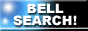 BELL SEARCH！